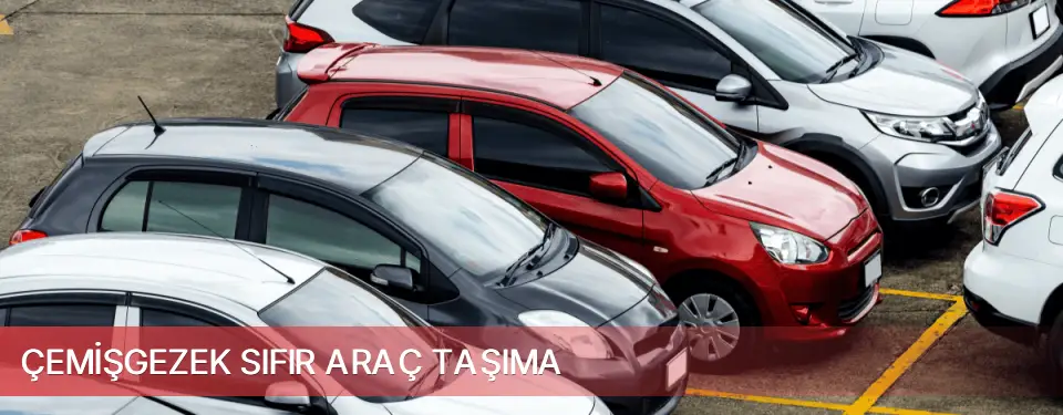 Çemişgezek İlçemi Sıfır Araç Taşıma